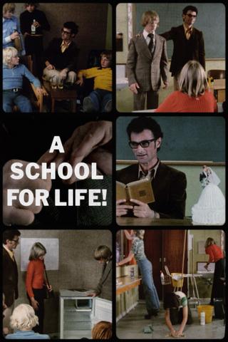 A School for Life! poster