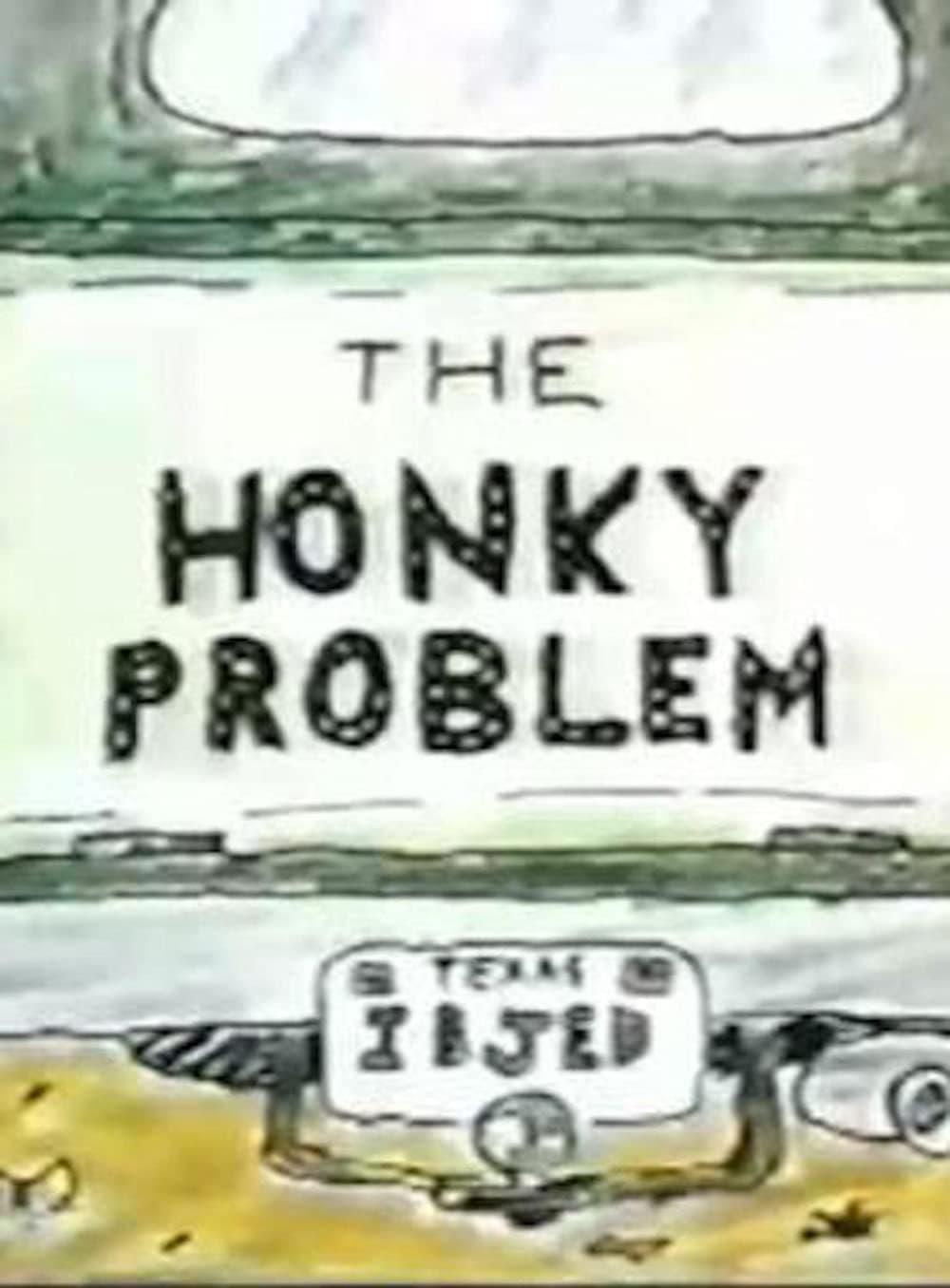 The Honky Problem poster