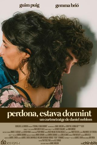 Perdona, estava dormint poster