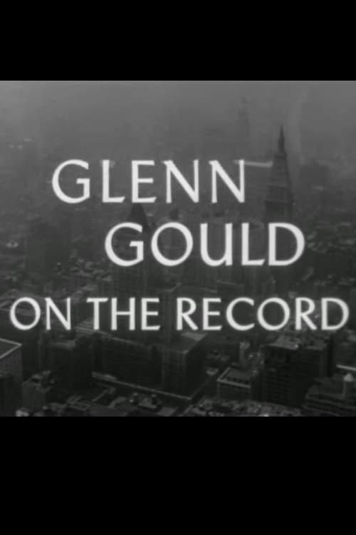 Glenn Gould: On the Record poster