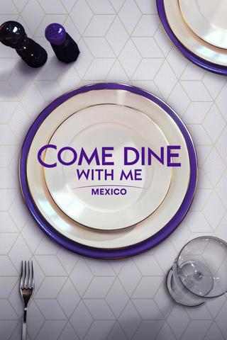 Come Dine with Me Mexico poster