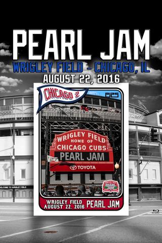 Pearl Jam: Wrigley Field 2016 - Night 2 [BTNV] poster