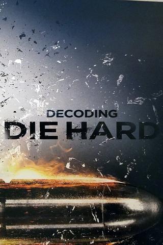 Decoding Die Hard poster