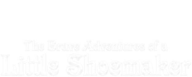 The Brave Adventures of a Little Shoemaker logo