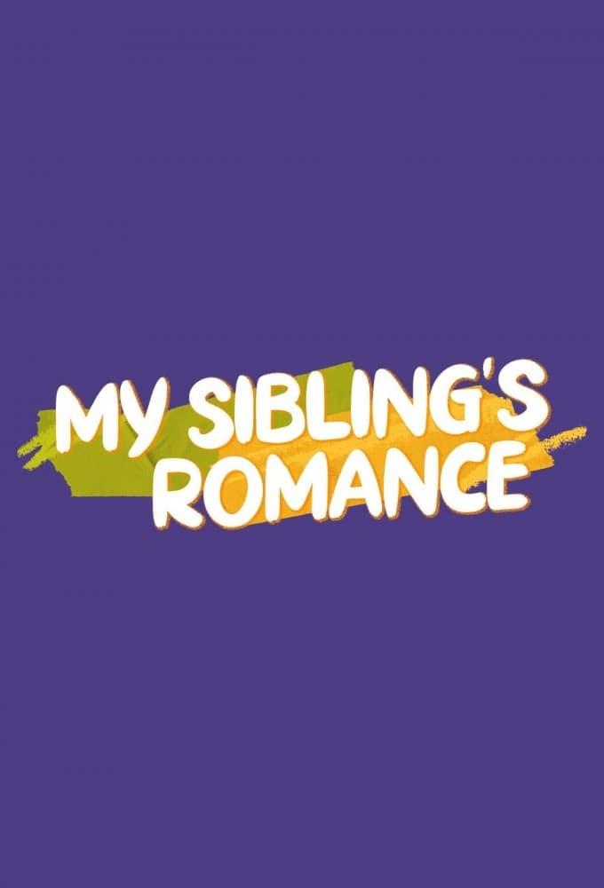 My Sibling's Romance poster