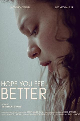 Hope You Feel Better poster