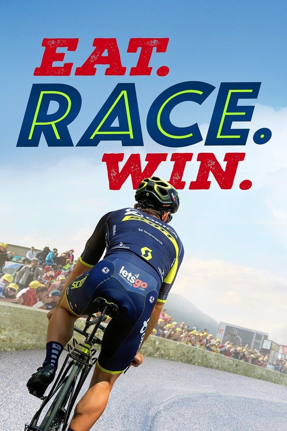 Eat. Race. Win. poster