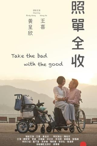 Take the Bad with the Good poster