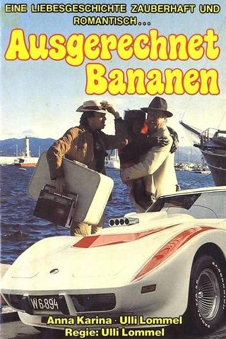 Ausgerechnet Bananen poster