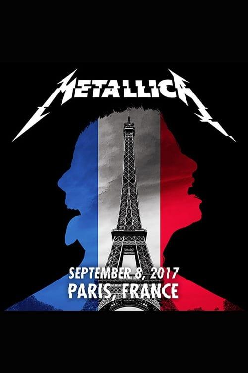 Metallica: Live in Paris, France - Sept 8, 2017 poster