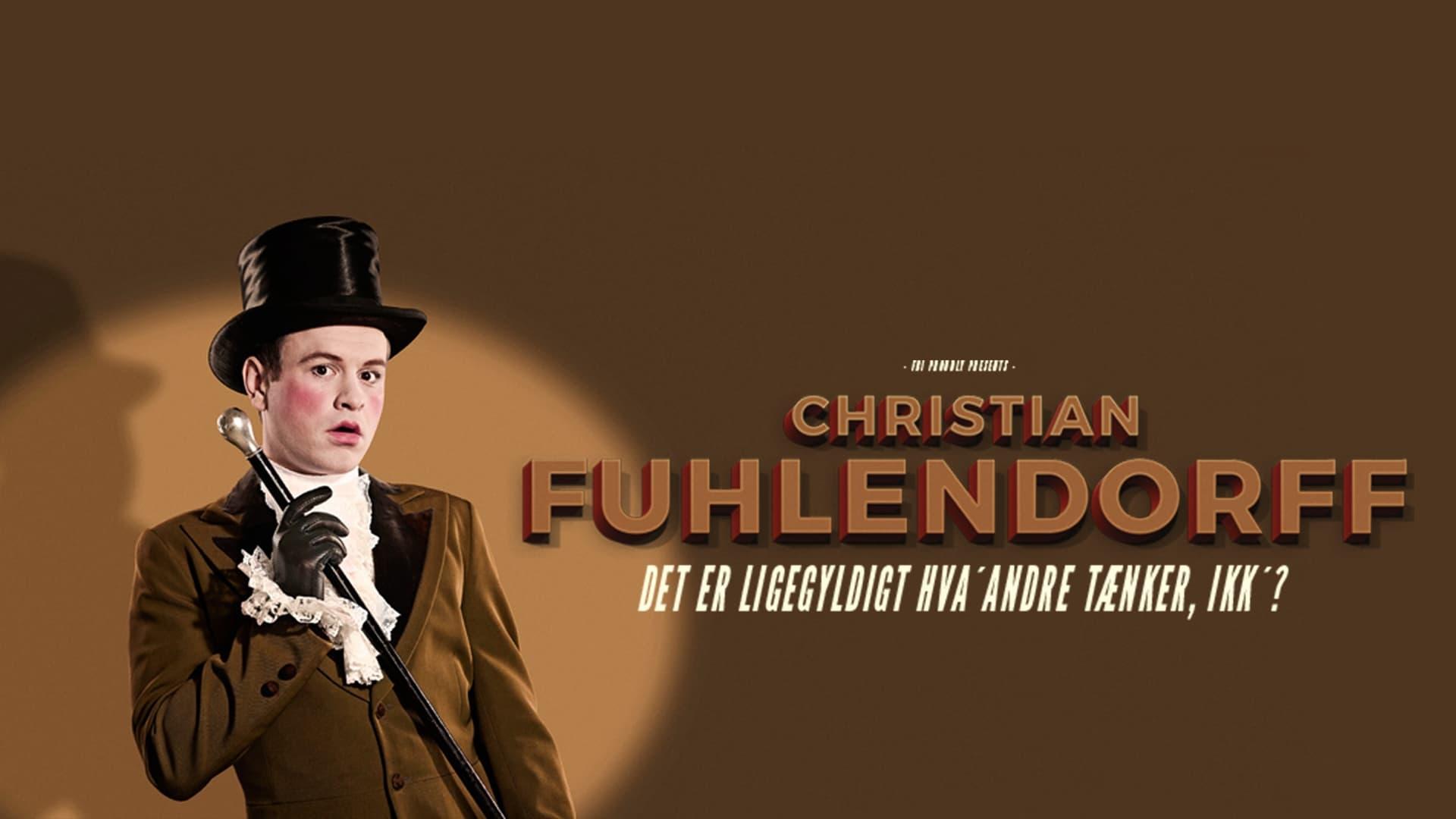 Christian Fuhlendorff - Det er ligegyldigt hva' andre tænker, ikk'? backdrop