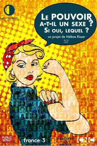 Le pouvoir a-t-il un sexe ? Si oui, lequel ? poster