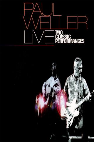 Paul Weller: Two Classic Performances poster