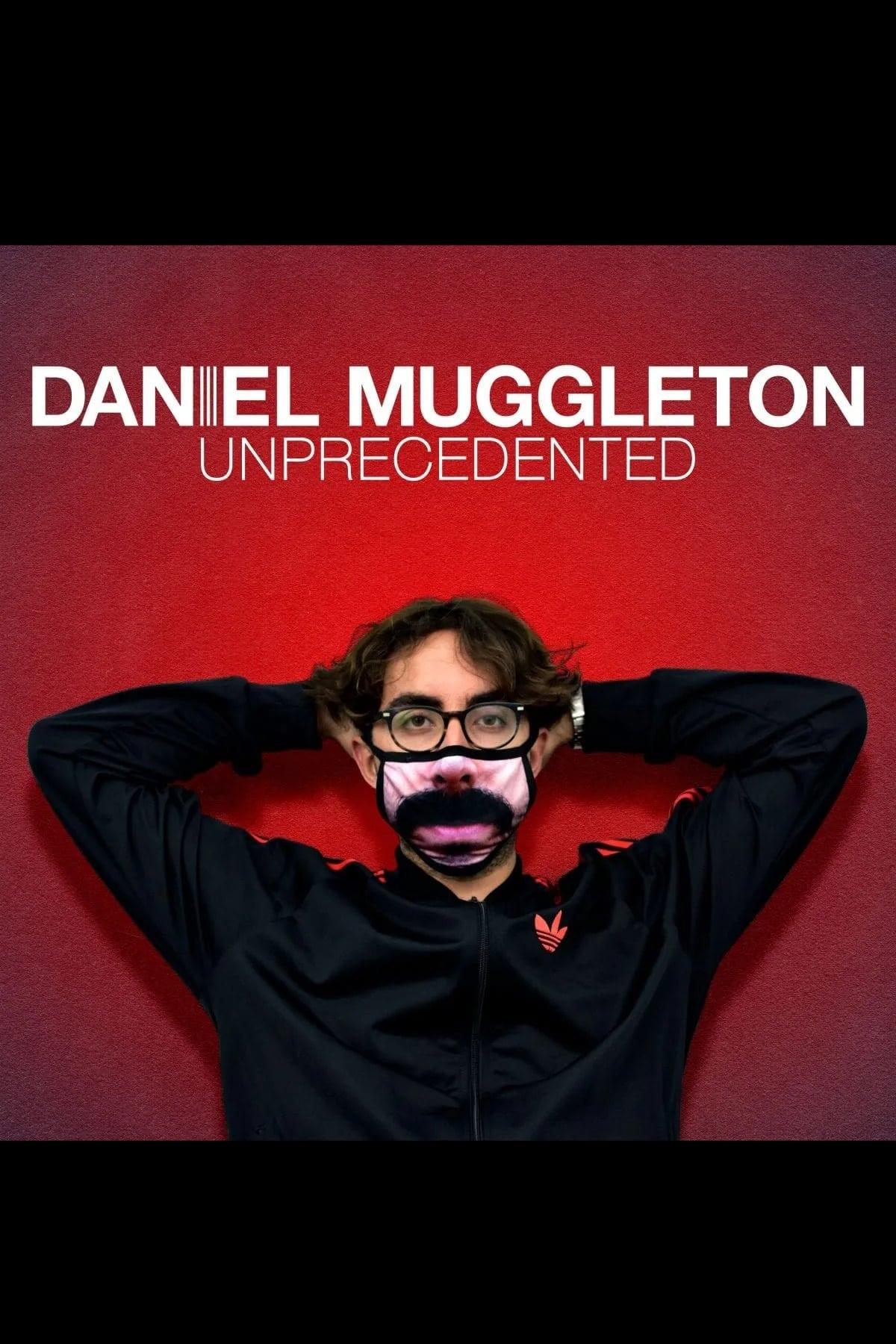 Daniel Muggleton: Unprecedented poster