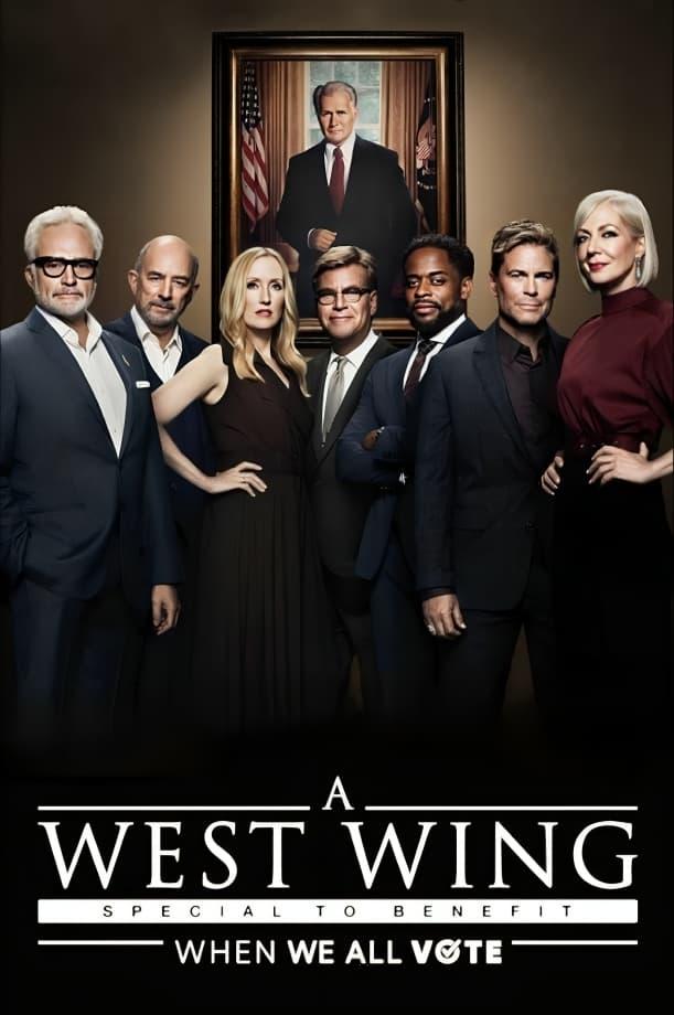 A West Wing Special to Benefit When We All Vote poster