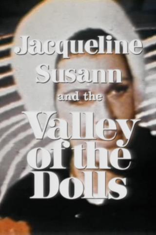 Jacqueline Susann and the Valley of the Dolls poster