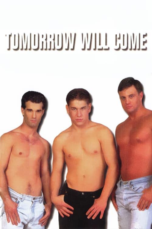 Tomorrow Will Come poster