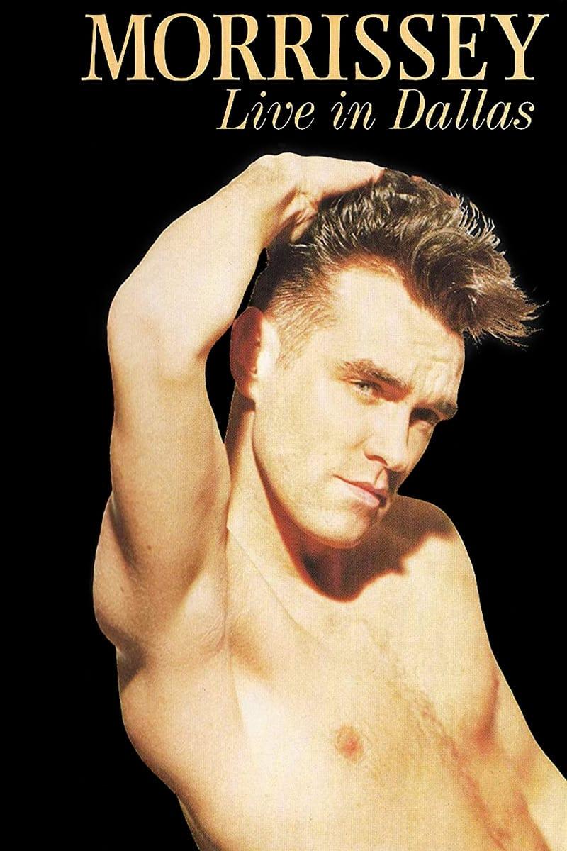 Morrissey: Live in Dallas poster