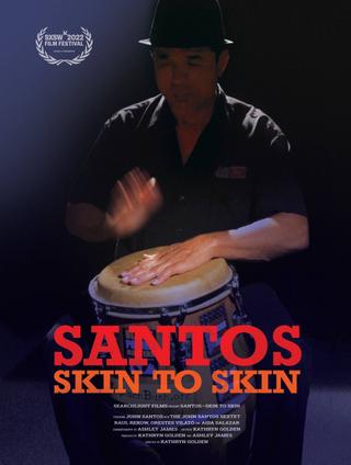 Santos–Skin to Skin poster