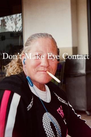 Don't Make Eye Contact poster