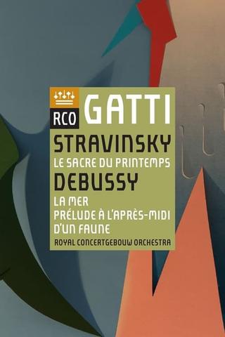 Daniele Gatti - Igor Stravinsky - Debussy - Le Sacre Du Printemps - La Mer poster