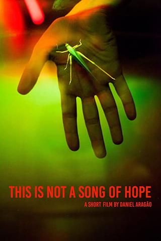 This Is Not a Song of Hope poster