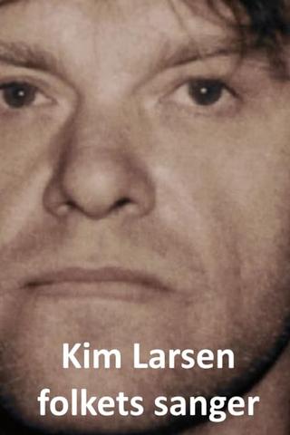 Kim Larsen - folkets sanger poster