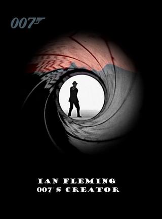 Ian Fleming: 007's Creator poster