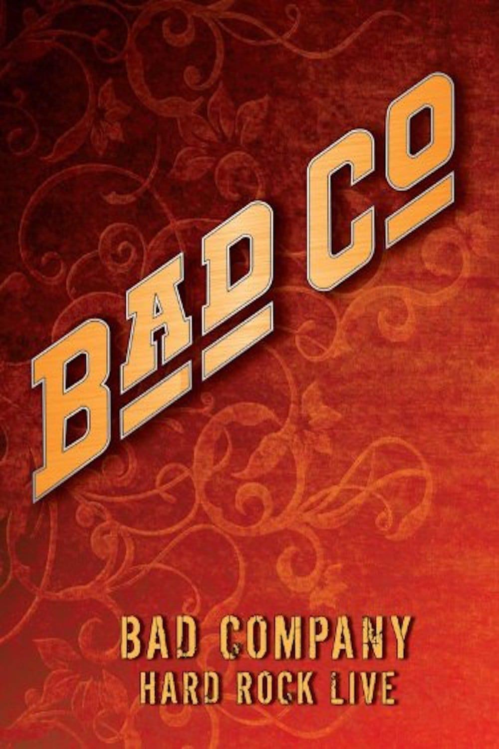 Bad Company: Hard Rock Live poster