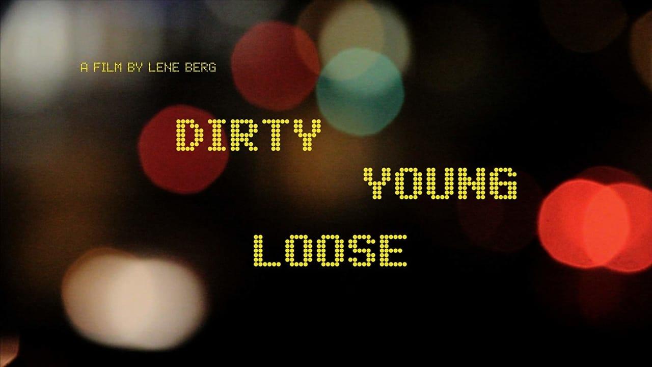 Dirty Young Loose backdrop