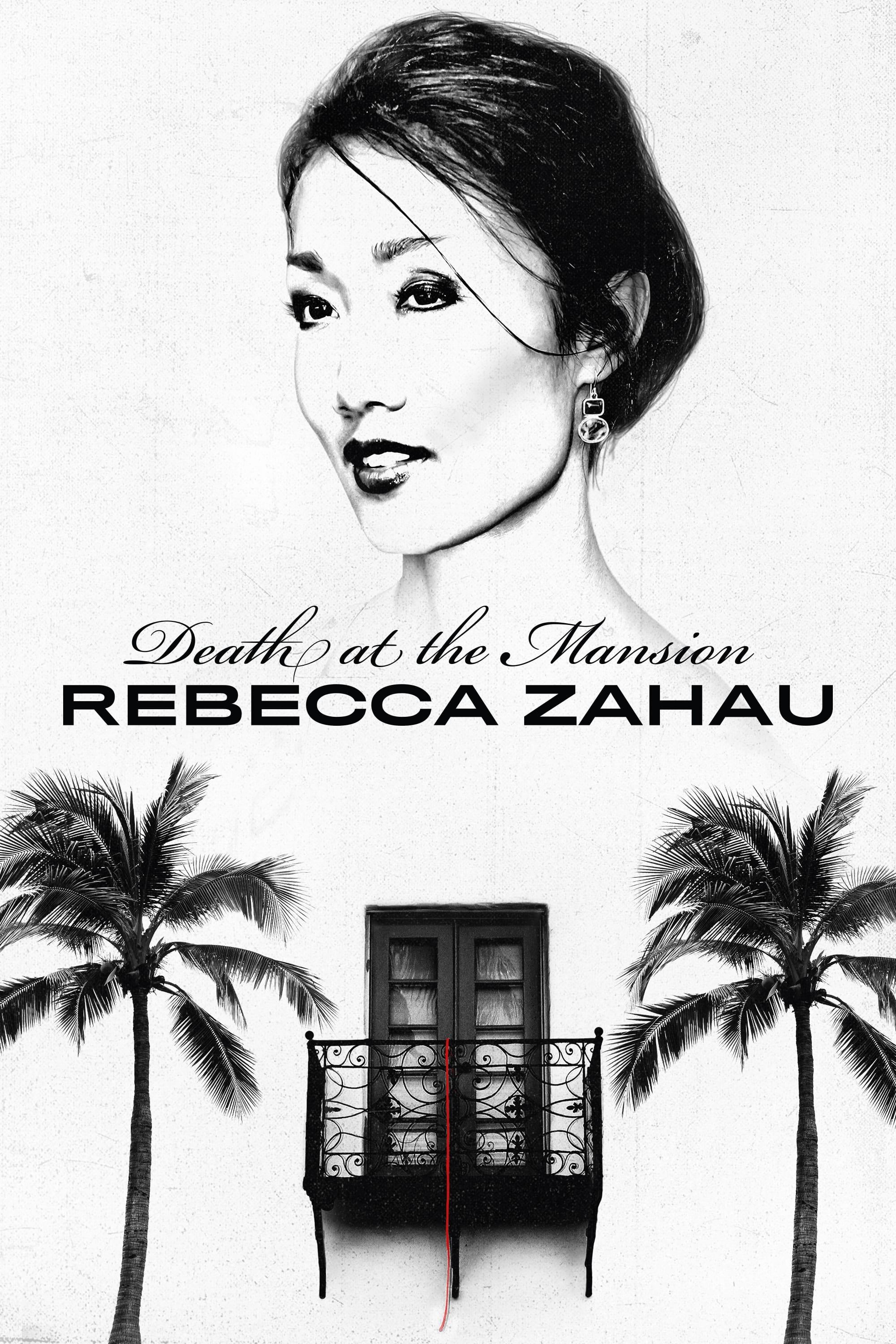 Death at the Mansion: Rebecca Zahau poster