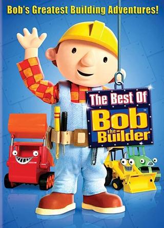 Bob the Builder: The Best of Bob the Builder poster