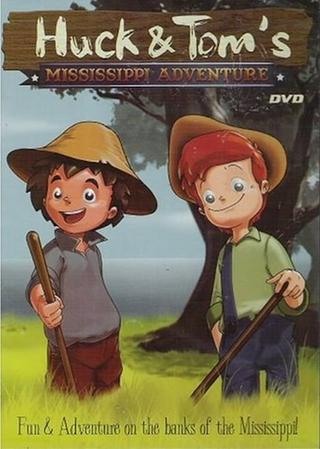 Huck and Tom's Mississippi Adventure poster