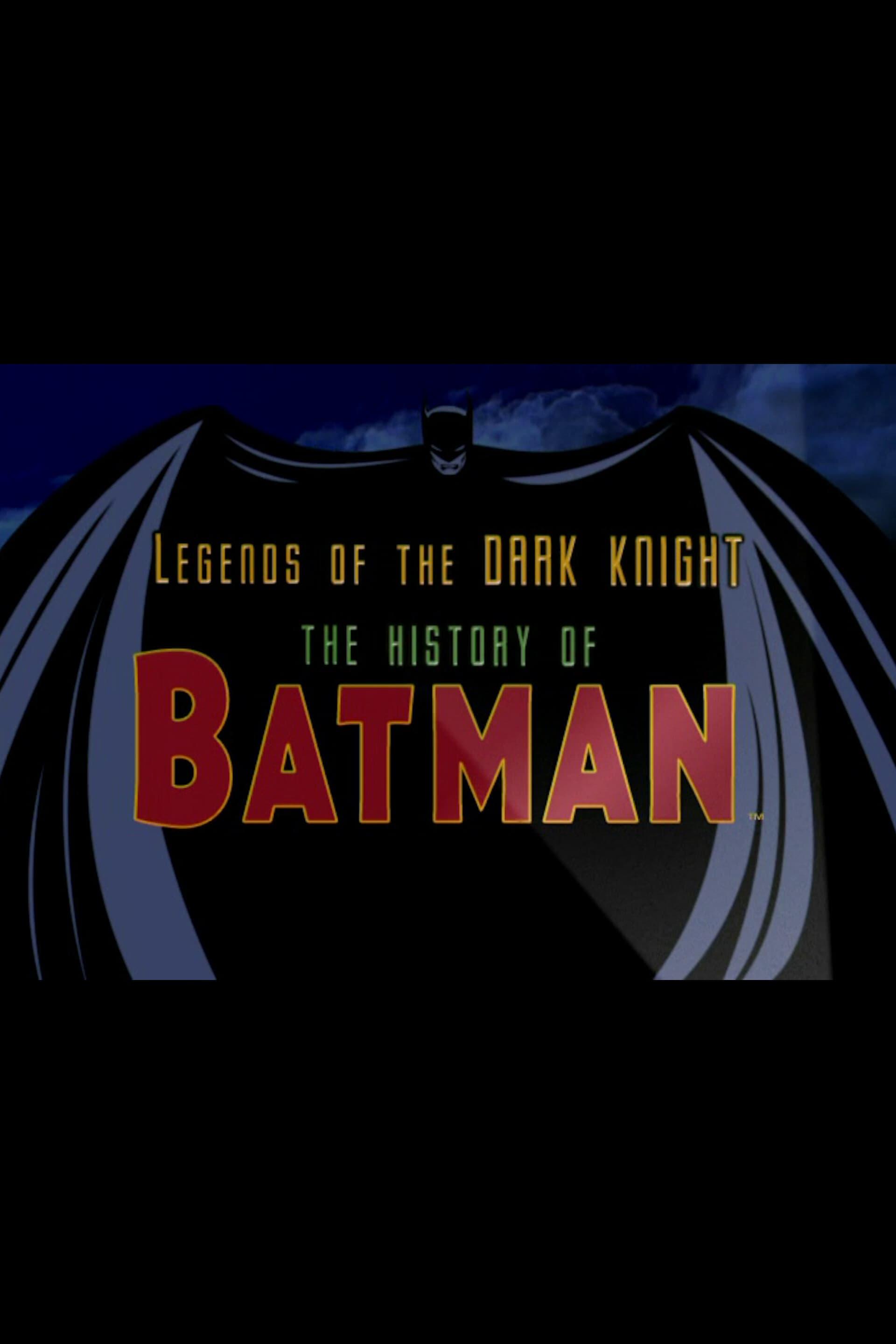 Legends of the Dark Knight: The History of Batman poster