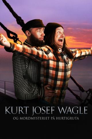 Kurt Josef Wagle and the Murder Mystery on the Hurtigruta poster