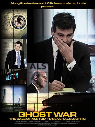 Guerre fantôme : la vente d'Alstom à General Electric poster
