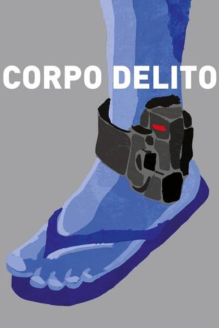 Corpo Delito poster