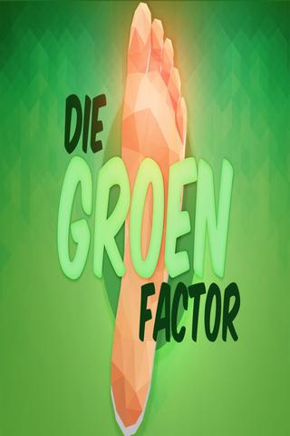 Die Groen Faktor poster