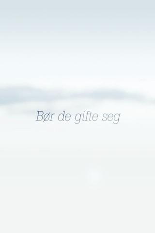 Bør de gifte seg poster