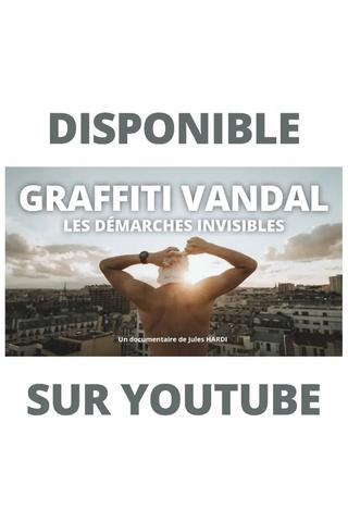 VANDAL GRAFFITI, INVISIBLE APPROACHES poster