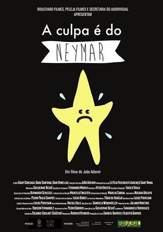 A Culpa é do Neymar poster
