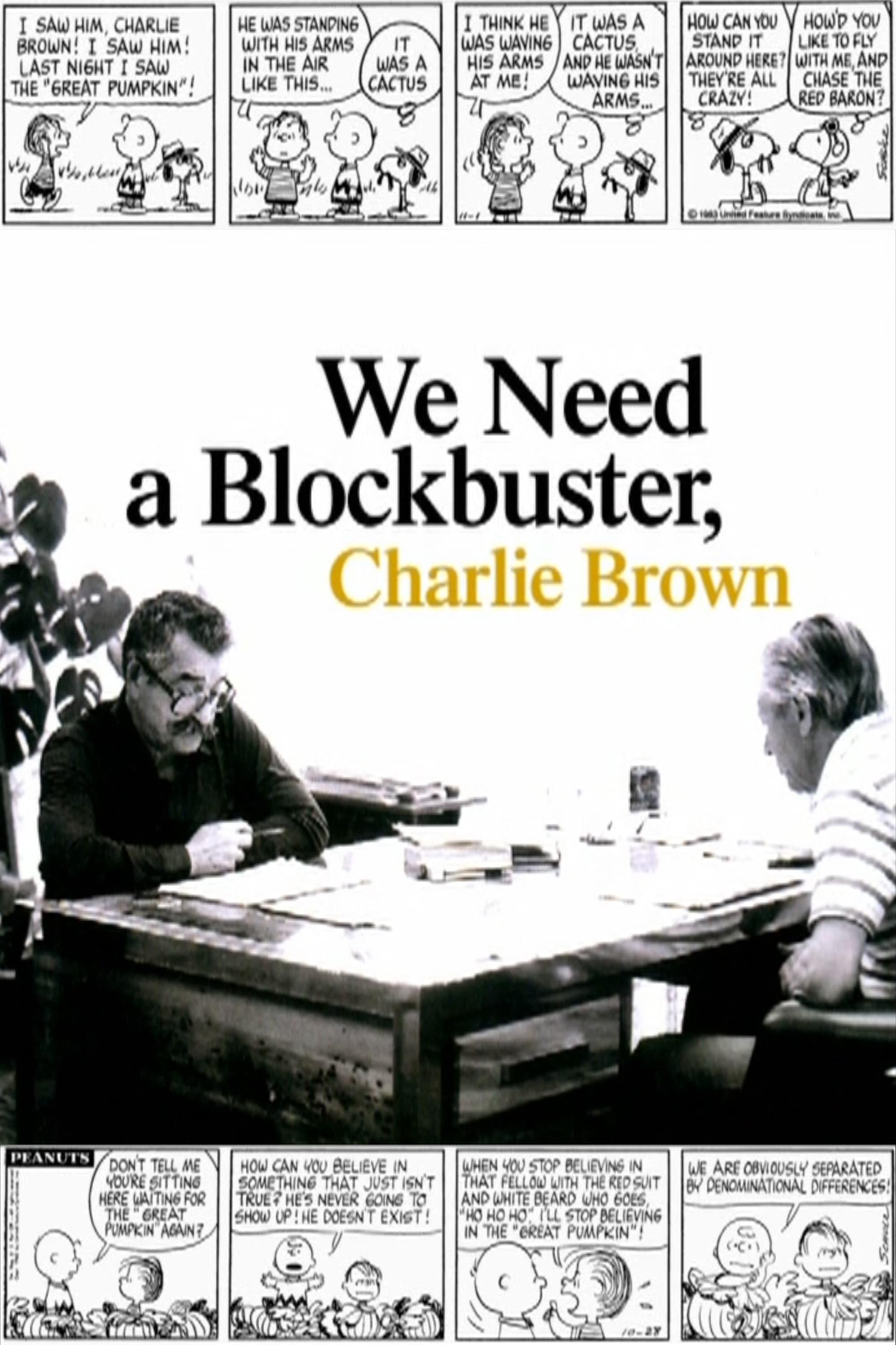 We Need a Blockbuster, Charlie Brown poster