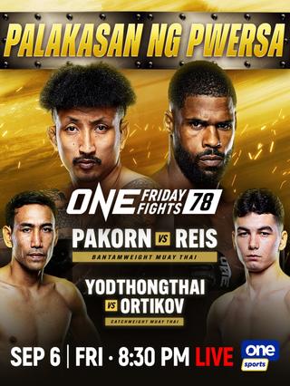 ONE Friday Fights 78: Pakorn vs. Reis poster