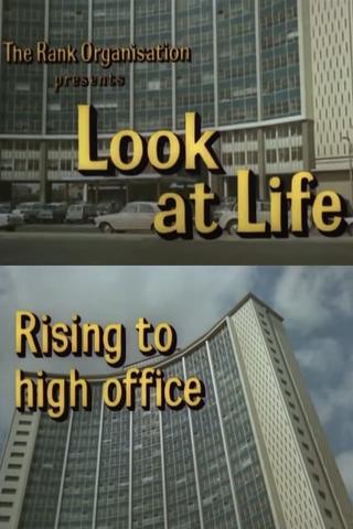 Look at Life: Rising to High Office poster