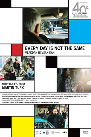 Every Day Is Not the Same poster