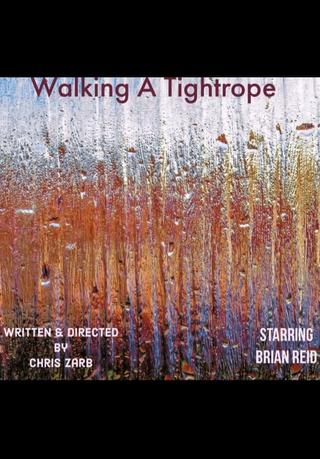 Walking A Tightrope poster