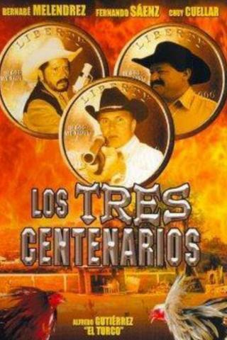 Los Tres Centenarios poster
