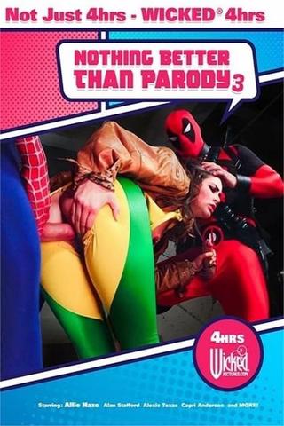 Nothing Better Than Parody 3 poster