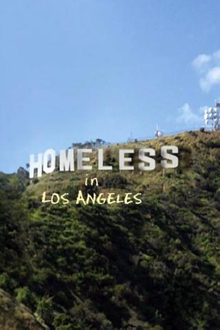 Homeless in Los Angeles poster