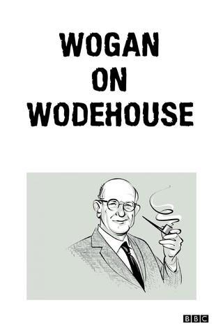 Wogan on Wodehouse poster